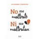 No Me Maltrato ni Me Maltratan Vergara & Riba