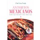 Antojitos Mexicanos, Chef Ana Paula. Panorama