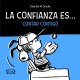 La Confianza Es… Contar Contigo, Vergara & Riba