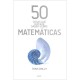 50 Cosas Que Hay Que Saber Sobre Matematicas