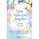 Una Vida Con Angeles