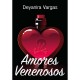 Amores venenosos