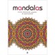 Mandalas. Círculos Decorativos Cargados de Espiritualidad