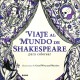 Viaje Al Mundo De Shakespeare
