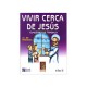 Vivir Cerca De Jesus. Cuaderno De Trabajo 2O. De Primaria